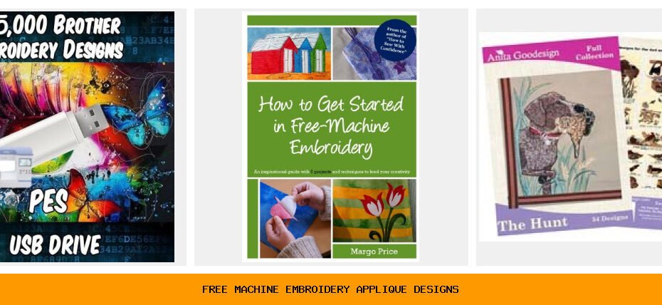 free machine embroidery applique designs