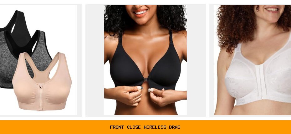 front close wireless bras
