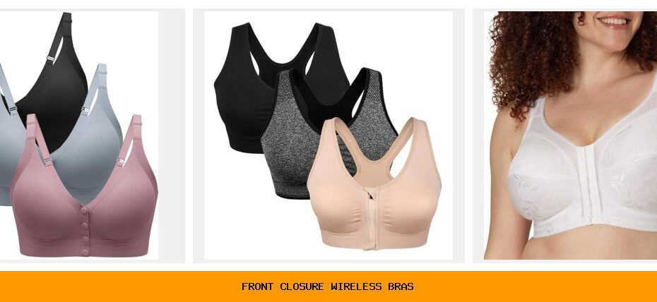 front closure wireless bras