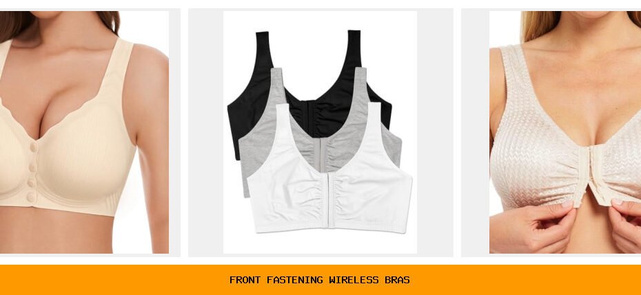 front fastening wireless bras