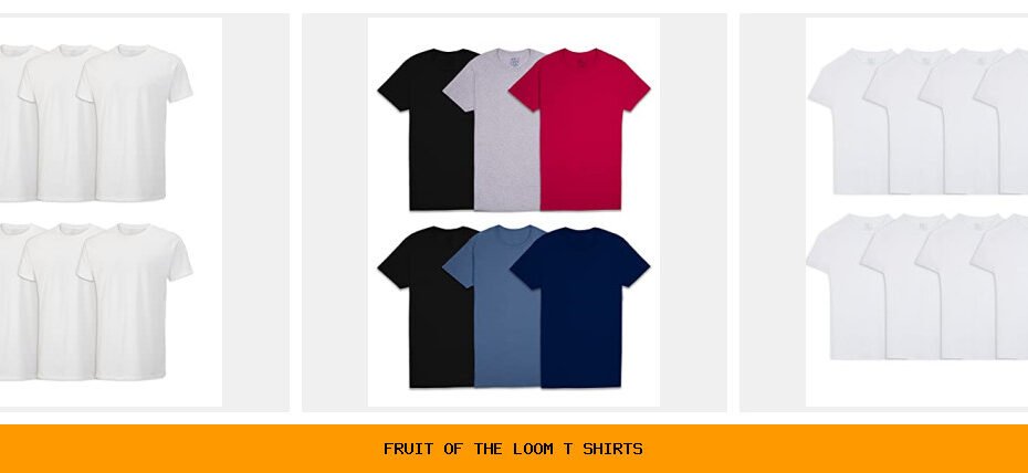 fruit of the loom t shirts