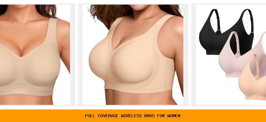 full coverage wireless bras for women