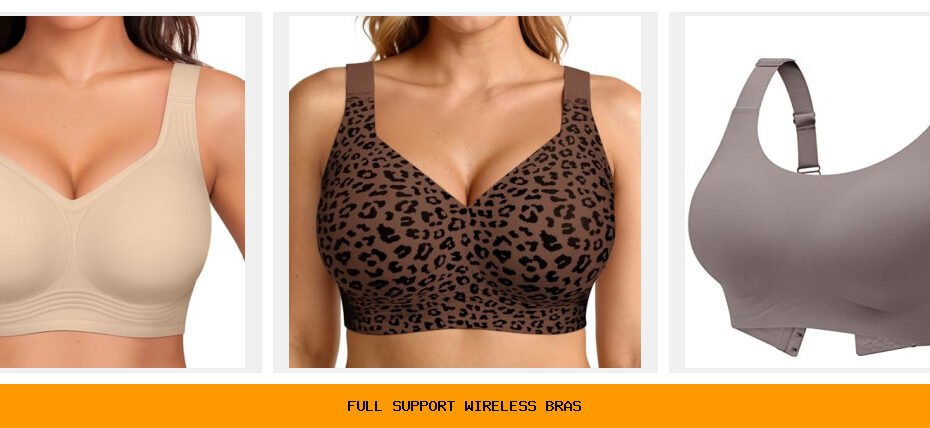 full support wireless bras