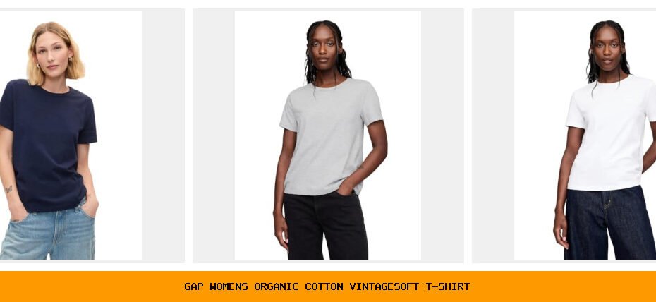 gap women's organic cotton vintagesoft t-shirt
