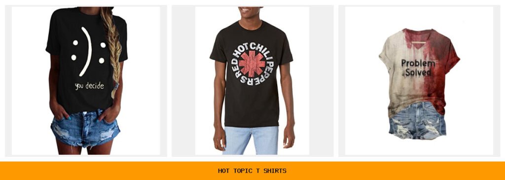 hot topic t shirts