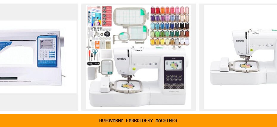 husqvarna embroidery machines