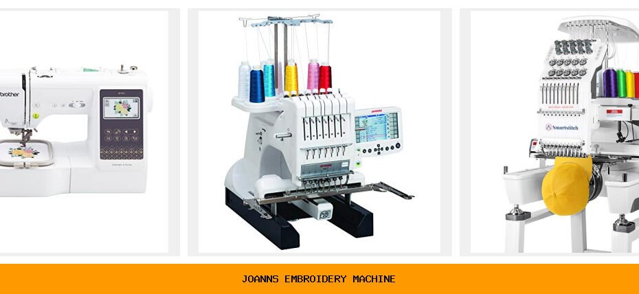 joanns embroidery machine