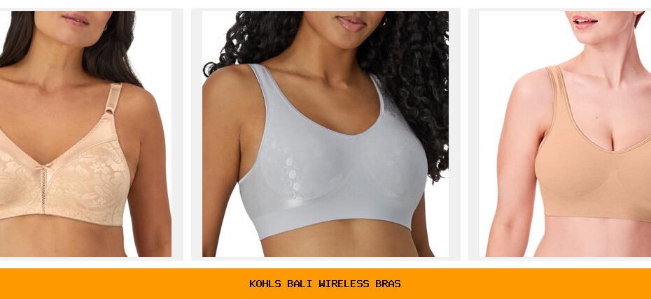 kohl's bali wireless bras