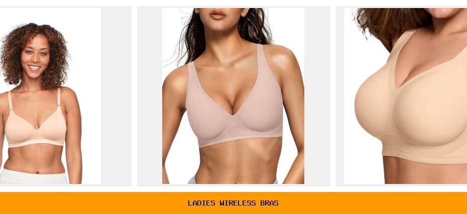 ladies wireless bras