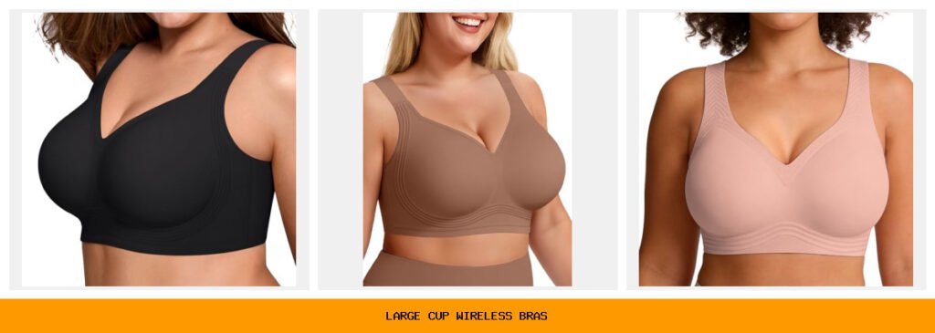 large cup wireless bras