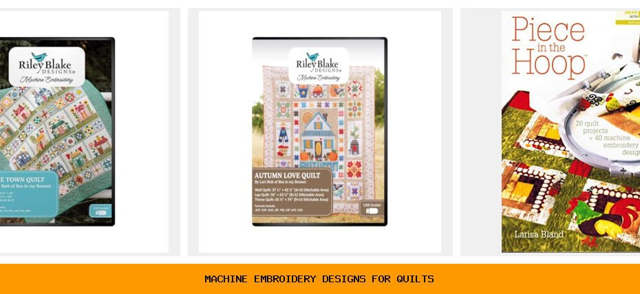 machine embroidery designs for quilts
