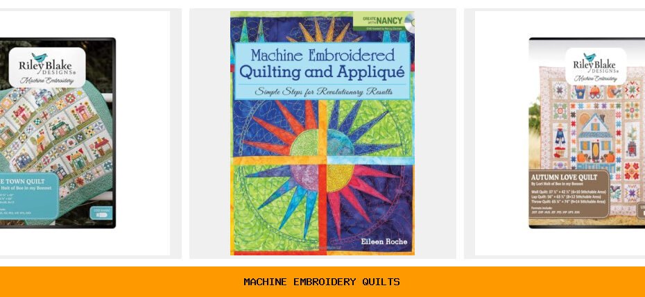 machine embroidery quilts