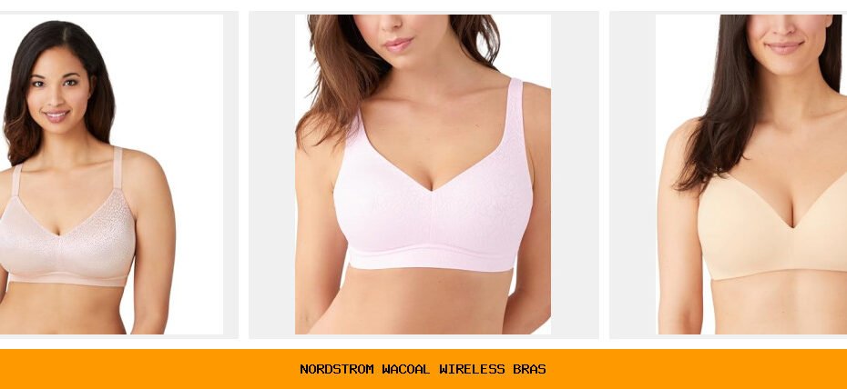 nordstrom wacoal wireless bras