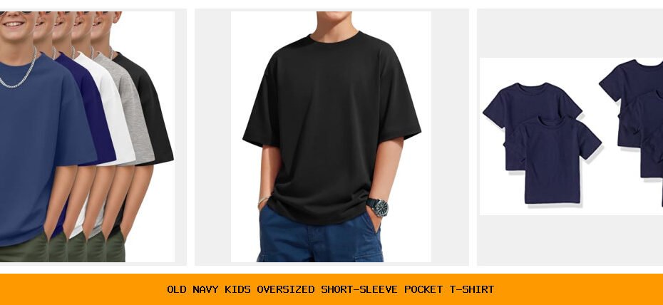 old navy kids oversized short-sleeve pocket t-shirt