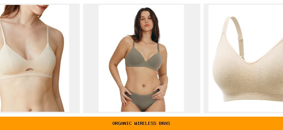 organic wireless bras