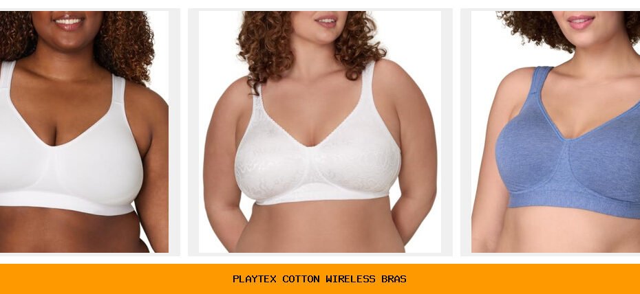 playtex cotton wireless bras