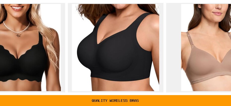 quality wireless bras