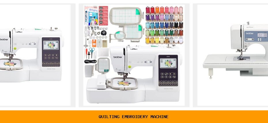 quilting embroidery machine