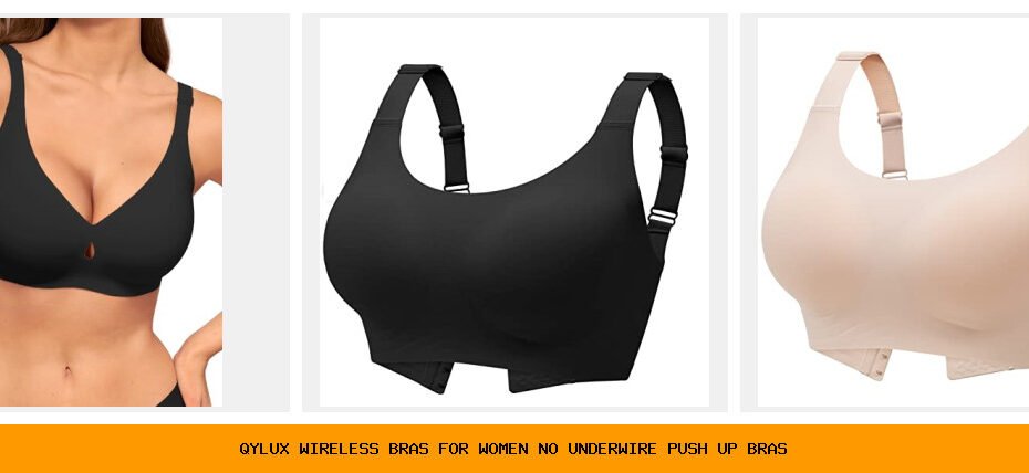 qylux wireless bras for women no underwire push up bras