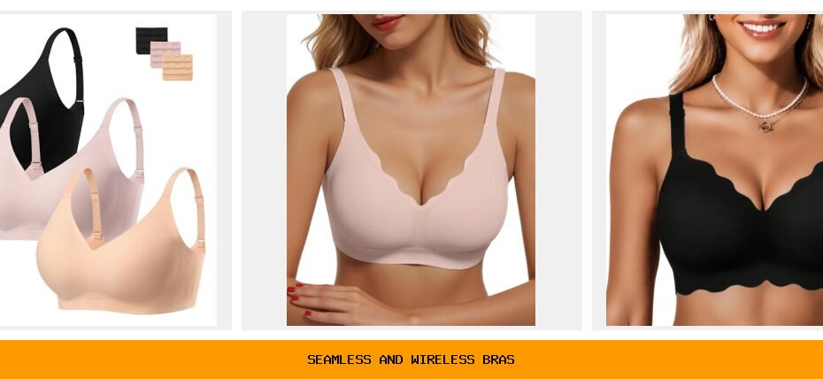 seamless and wireless bras
