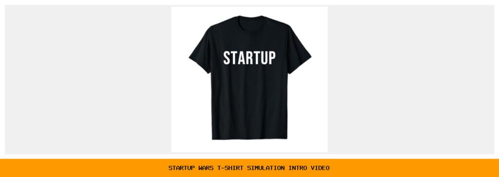 startup wars t-shirt simulation intro video