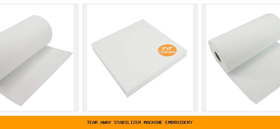 tear away stabilizer machine embroidery