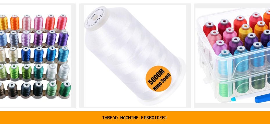 thread machine embroidery