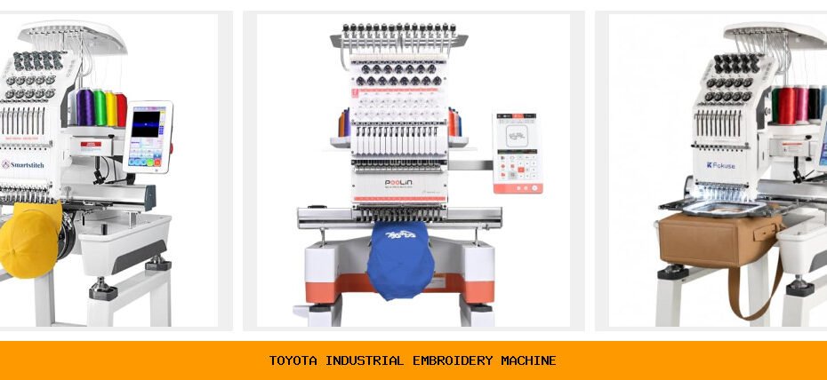 toyota industrial embroidery machine
