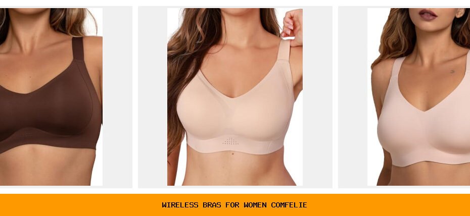 wireless bras for women comfelie