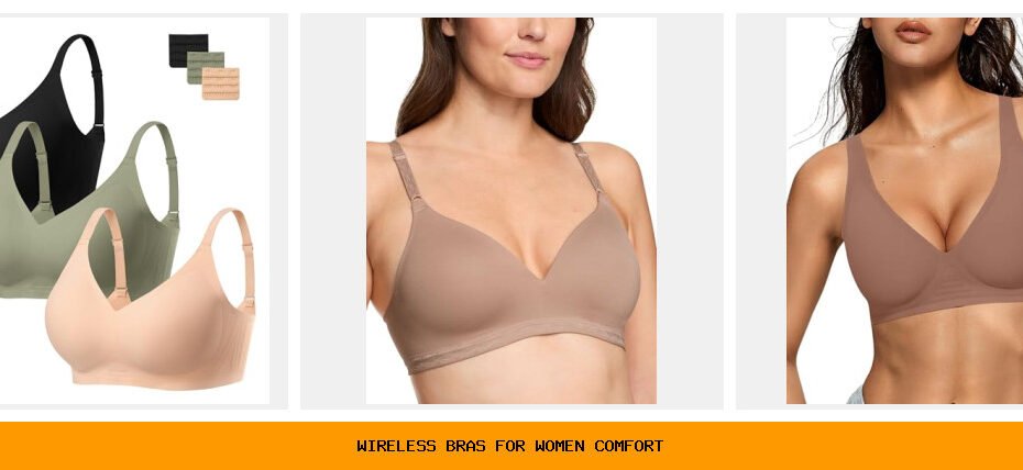 wireless bras for women comfort