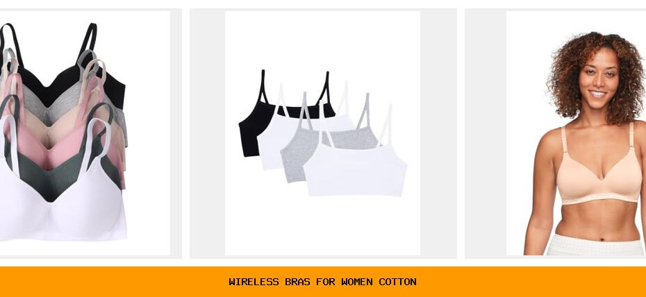 wireless bras for women cotton