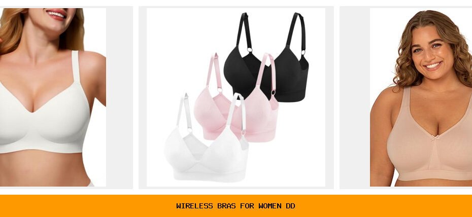 wireless bras for women dd
