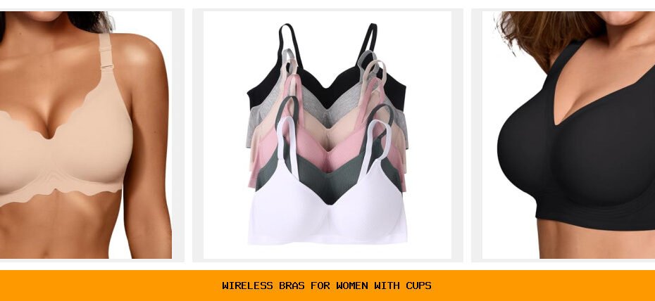 wireless bras for women with cups