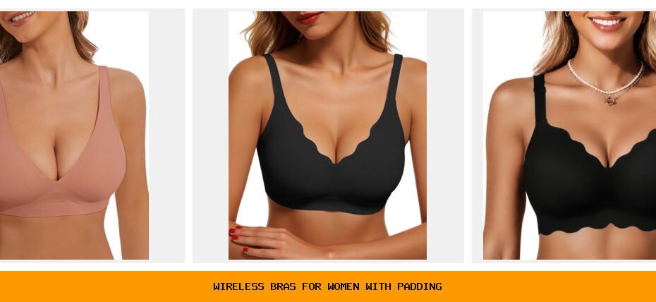 wireless bras for women with padding