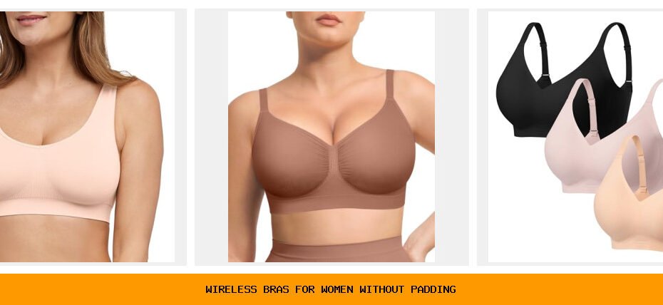 wireless bras for women without padding
