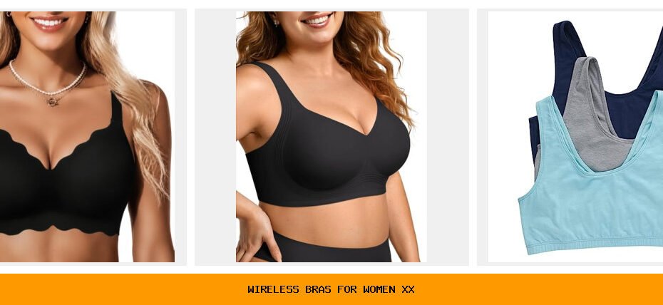 wireless bras for women xx