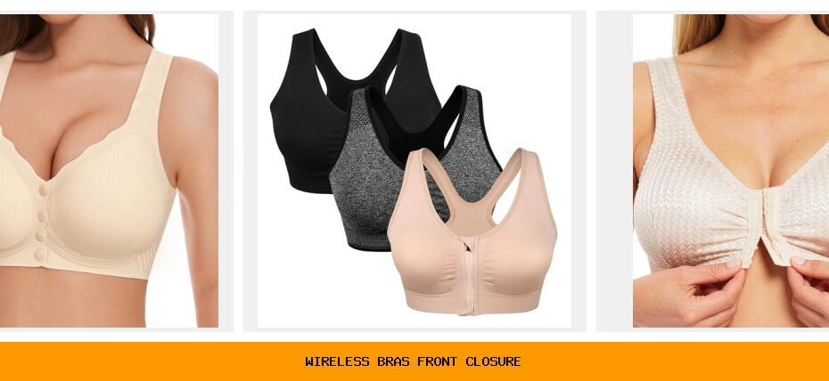 wireless bras front closure